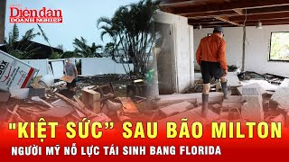 Người dân bang Florida “kiệt sức” trở về nhà, gồng mình khắc phục thiệt hại sau bão Milton