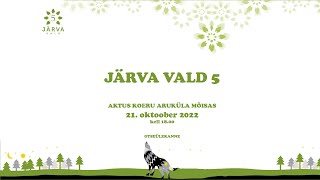 JÄRVA VALD 5 - Aktus Koeru Aruküla mõisas