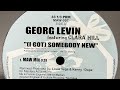 I Got Somebody New (MAW Mix) - Georg Levin Feat. Clara Hill (2003)