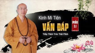 Chuyện Về Đại Đức Na Tiên (Tiếp) | Kinh Mi Tiên Vấn Đáp Phần 3.1 | Thầy Thích Trúc Thái Minh