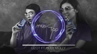 LIZOT ft. Holy Molly - Menage A Trois