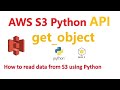 How to Read Data from S3 using Python (Boto3) API | get_object method | Hands on Demo