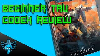 Tau Codex Beginner Review ft @InvasiveWargaming