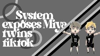 ’System exposes Miya twins tiktok’ ,, haikyuu live au ,, inarizaki + sakusa \u0026 komori ,, by:Fuyuko 💫