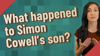 What happened to Simon Cowell's son?