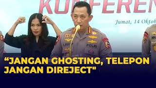 Kapolri Ingatkan Jajarannya untuk Respons Laporan dari Masyarakat: Jangan Ghosting!