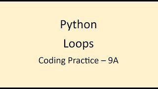 Coding Practice 9A || Loops || Python || NxtWave || CCBP
