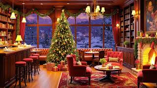 Relaxing Christmas Jazz Music 2025 with Snow Falling to Good Mood ~ Cozy Christmas Cafe Ambience