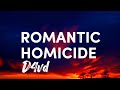 D4vd - Romantic Homicide [Lyrics] (In the back of my mind, you died and I didn't even cry)