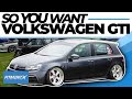 So You Want a Volkswagen GTI