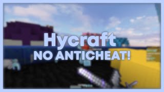 HYCRAFT ANTICHEAT DISABLED AGAIN? | No Anticheat Server in 2024?! | TP Aura, Vanilla Fly, Etc!