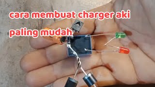 cara mudah membuat charger aki