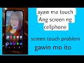 ayaw ma touch ang screen ng cellphone? gawin mo to!