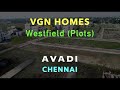 Avadi Plots For Sale | VGN Westfield | Plots in Chennai | Sale Land - Plots | Chennai Properties