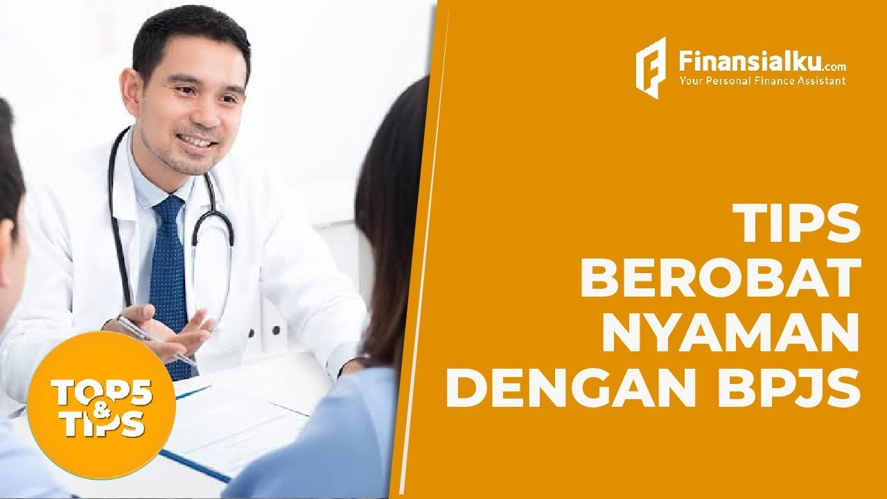 Cara Berobat Menggunakan BPJS Agar Langsung Dilayani - YouTube