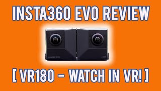 Insta360 EVO: Now Anyone Can Make Great VR Movies [VR180 - Watch in VR!]