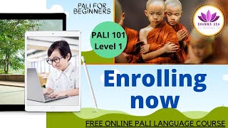 How to Learn Pali?-PALI 101–Pali for Beginners–Level 1-Open Enrolling-Dhamma USA