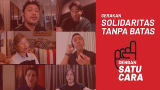 Gerakan SOLIDARITAS TANPA BATAS dengan SATU CARA