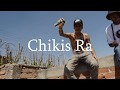 CHIKIS RA // SOY EL MISMO // VIDEO OFICIAL