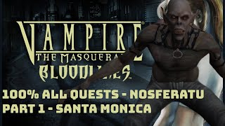 Vampire: The Masquerade - Bloodlines HD Texture Overhaul ALL Quests Nosferatu Part 1 - Santa Monica