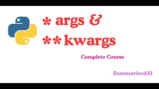 Master *args and **kwargs in Python | Ultimate Practical Tutorial