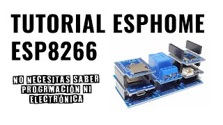 Tutorial ESPHome y ESP8266