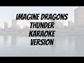 Imagine Dragons - Thunder (Karaoke Version)