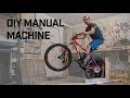 HOW TO // DIY MTB Manual Machine for $15!!