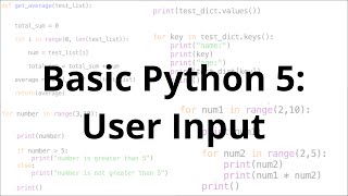 Basic Python 5: User Input