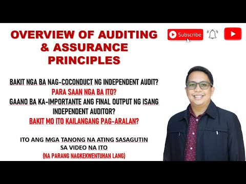 AT. Overview of the principles of auditing and assurance (Tagalog approach)