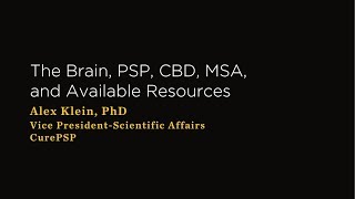 PSP, CBD, MSA, and the Brain