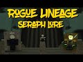 Seraph Lore | Rogue Lineage