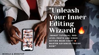 InShot Tutorial: Mastering Photo and Video Editing Like a Pro | Advanced Tricks