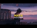 Maya - Samir shrestha cover (slowed and reverb)