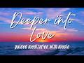 Deeper into Love | Guided Meditation with Mike Parsons