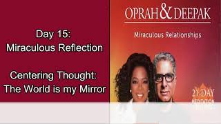 Day 15 | Miraculous Relationships | 21 Day Meditation Challenge | Deepak \u0026 Oprah