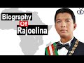 Biography of Andry Rajoelina, President of Madagascar, one of youngest Heads of states in the world