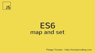 ES6 Map and Set