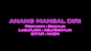 Karaoke Anang Mansal Diri - Swaylin HD 1080p