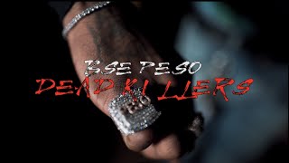 Dead Killers - BSE Peso Dir. By Iamvisualz