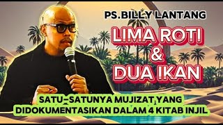 LIMA ROTI DAN DUA IKAN//PS.BILLY LANTANG #renungan #renunganharian