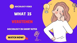 What is Verstehen? | Introduction to Sociology | Social Research |