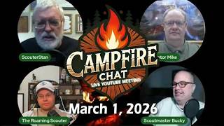 Campfire Chat March 2026 Live Meeting with ScouterStan and Friends