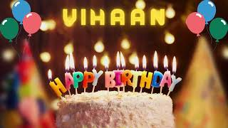 🎉Vihaan Birthday Song – Happy Birthday Vihaan 🎂