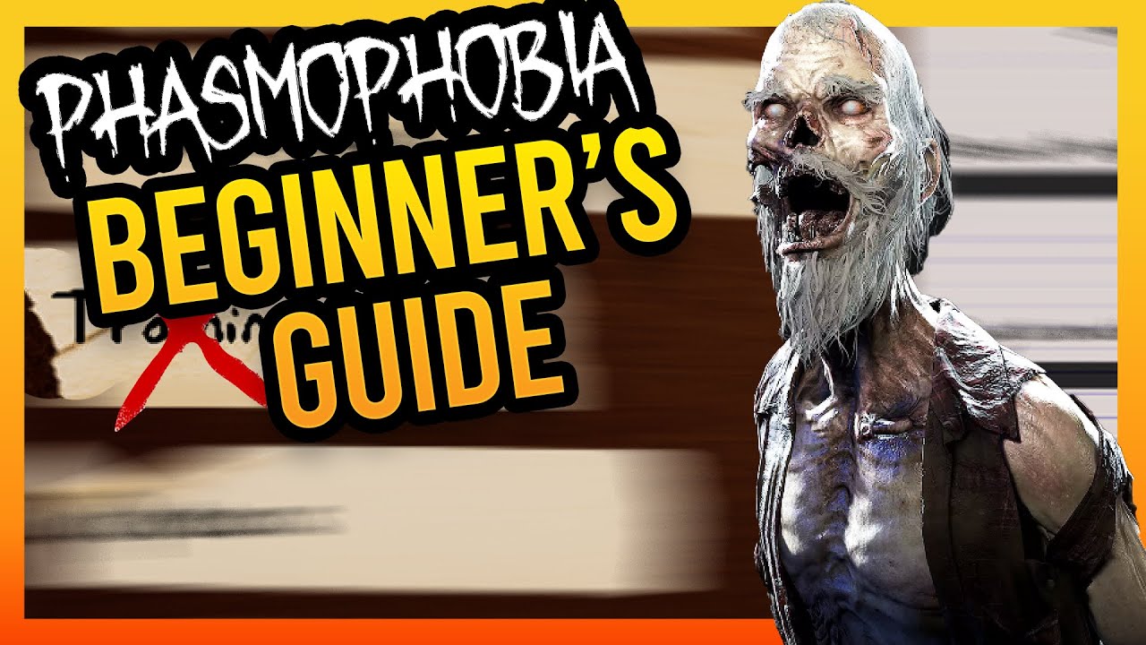 Phasmophobia Beginner S Guide Youtube