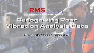 Vibration Analysis - Recognising Poor Data