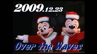 【クリスマス.V】オーバー・ザ・ウェイブ   Over the Waves　2009.12.23　東京ディズニーシー/Tokyo DisneySea　　　　　　　　　　　　　　　yw_0441