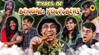 Types of Bengali Youtubers | The Bong Guy