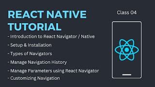 React Native Tutorial - Class 04 - React Navigation / Native - Stack & Tab Navigator