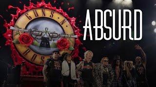 Guns ‘N Roses -Absurd- LIVE 2023